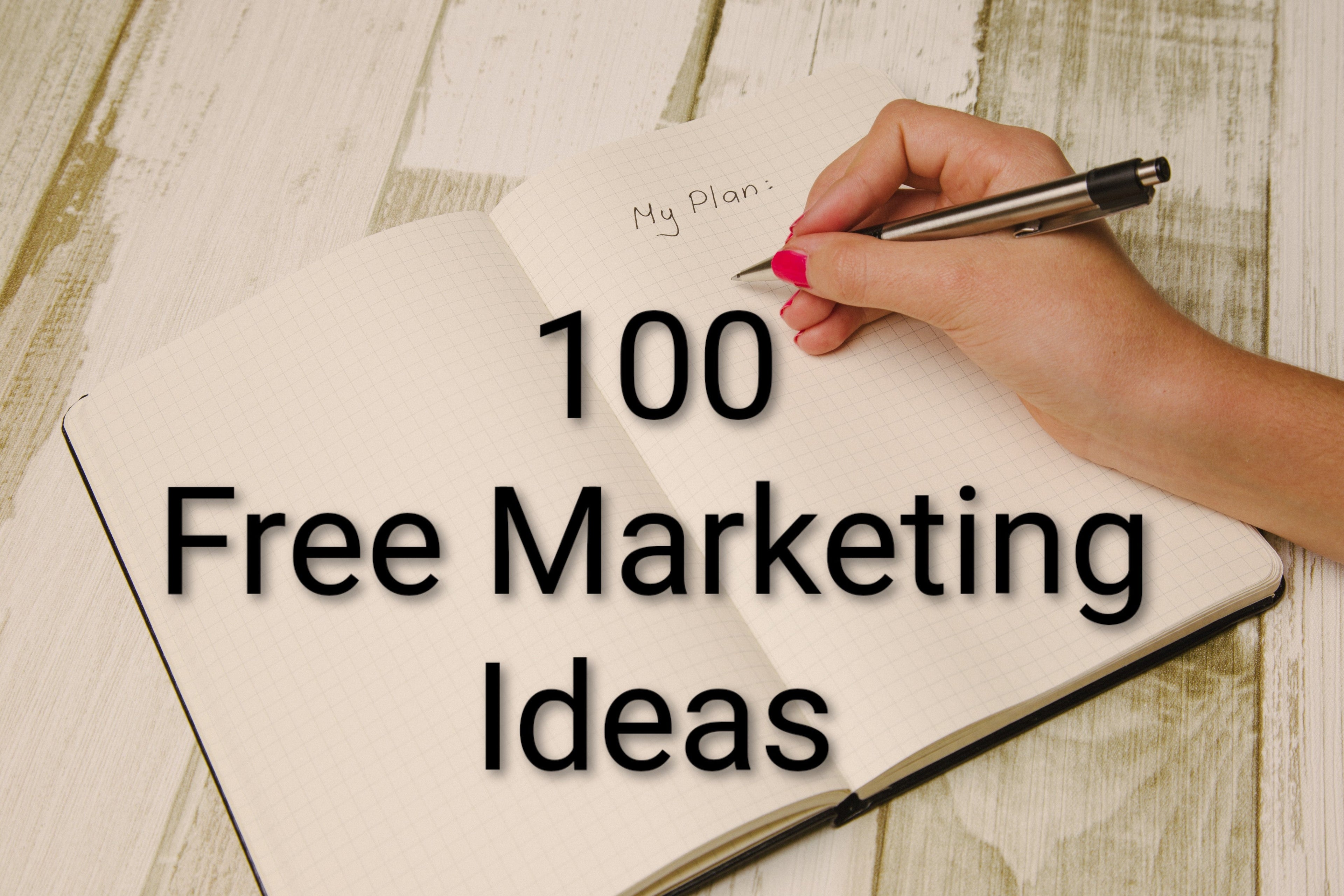 Zero Budget, Max Growth: 100 Free Marketing Strategies That Actually Work Right Now