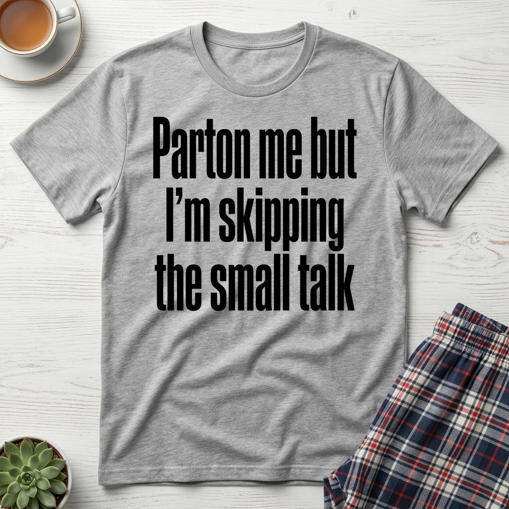 Parton Me Small Talk T-Shirt