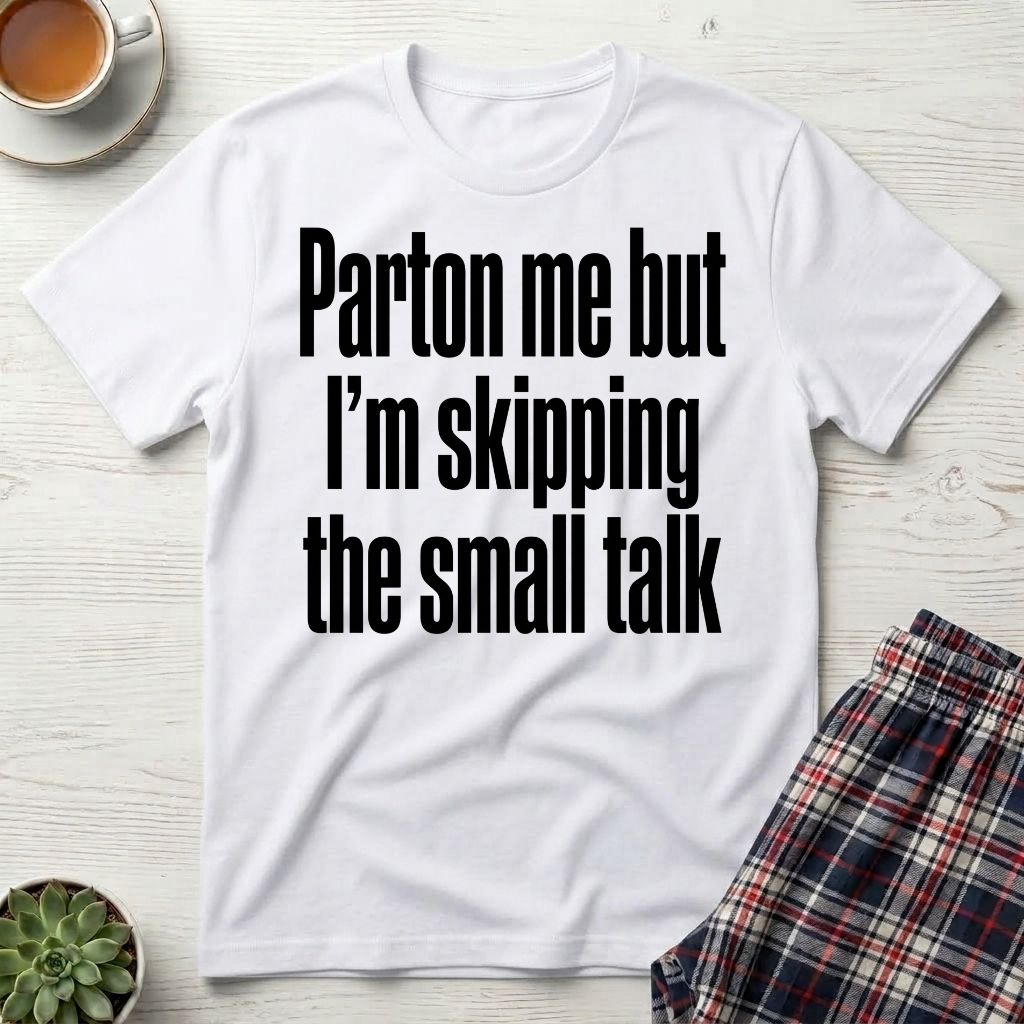 Parton Me Small Talk T-Shirt