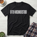 Often Misunderstood T-Shirt