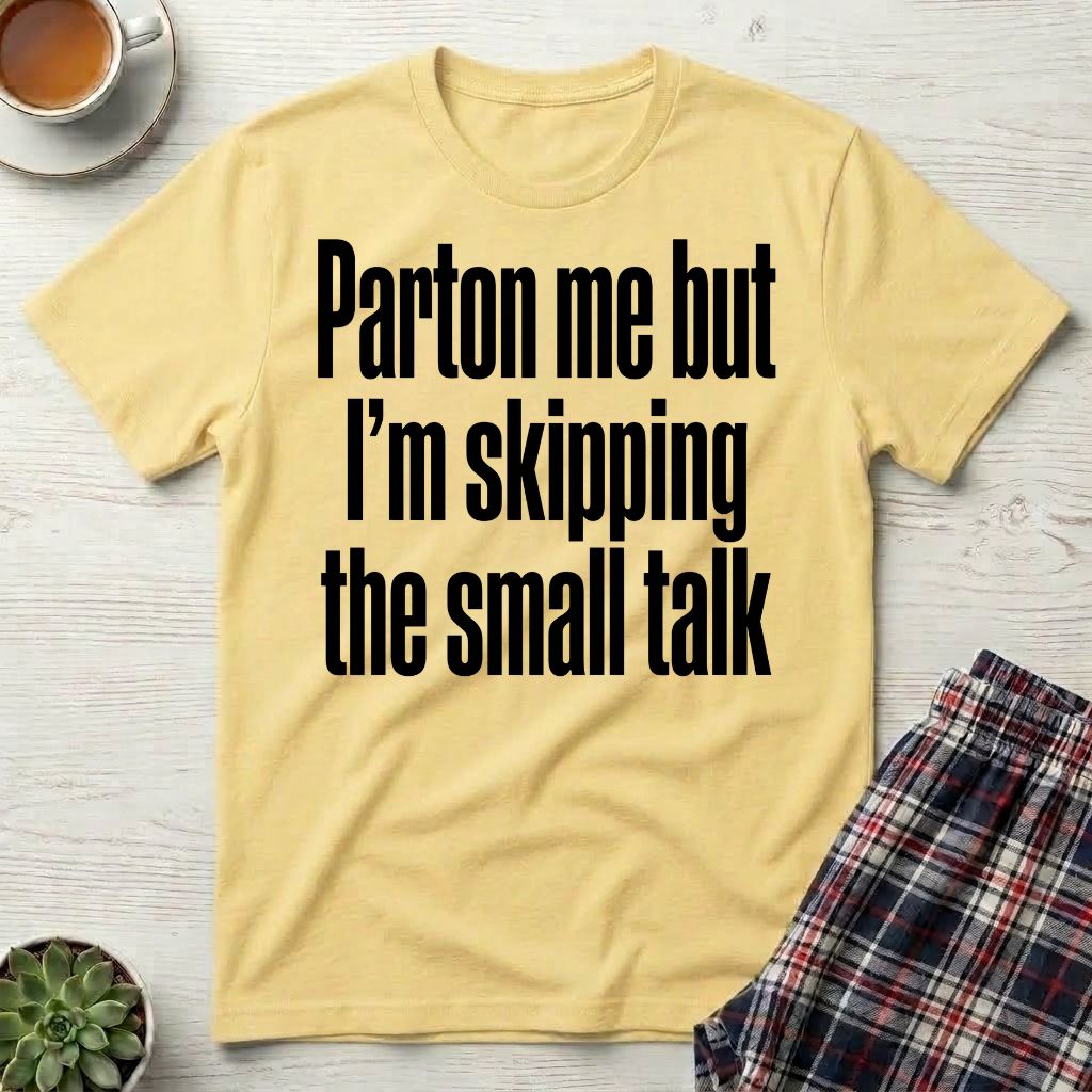 Parton Me Small Talk T-Shirt